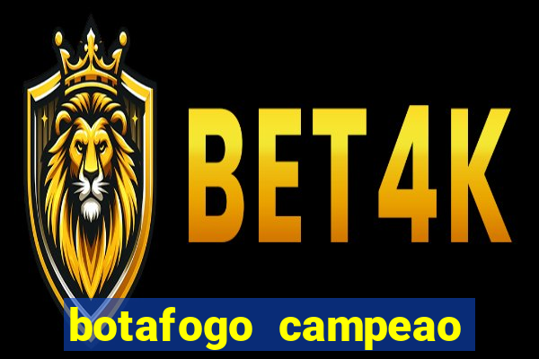 botafogo campeao brasileiro roubado